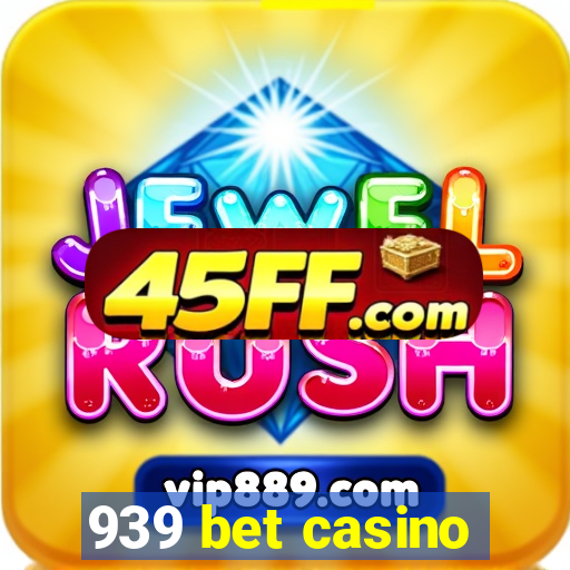 939 bet casino
